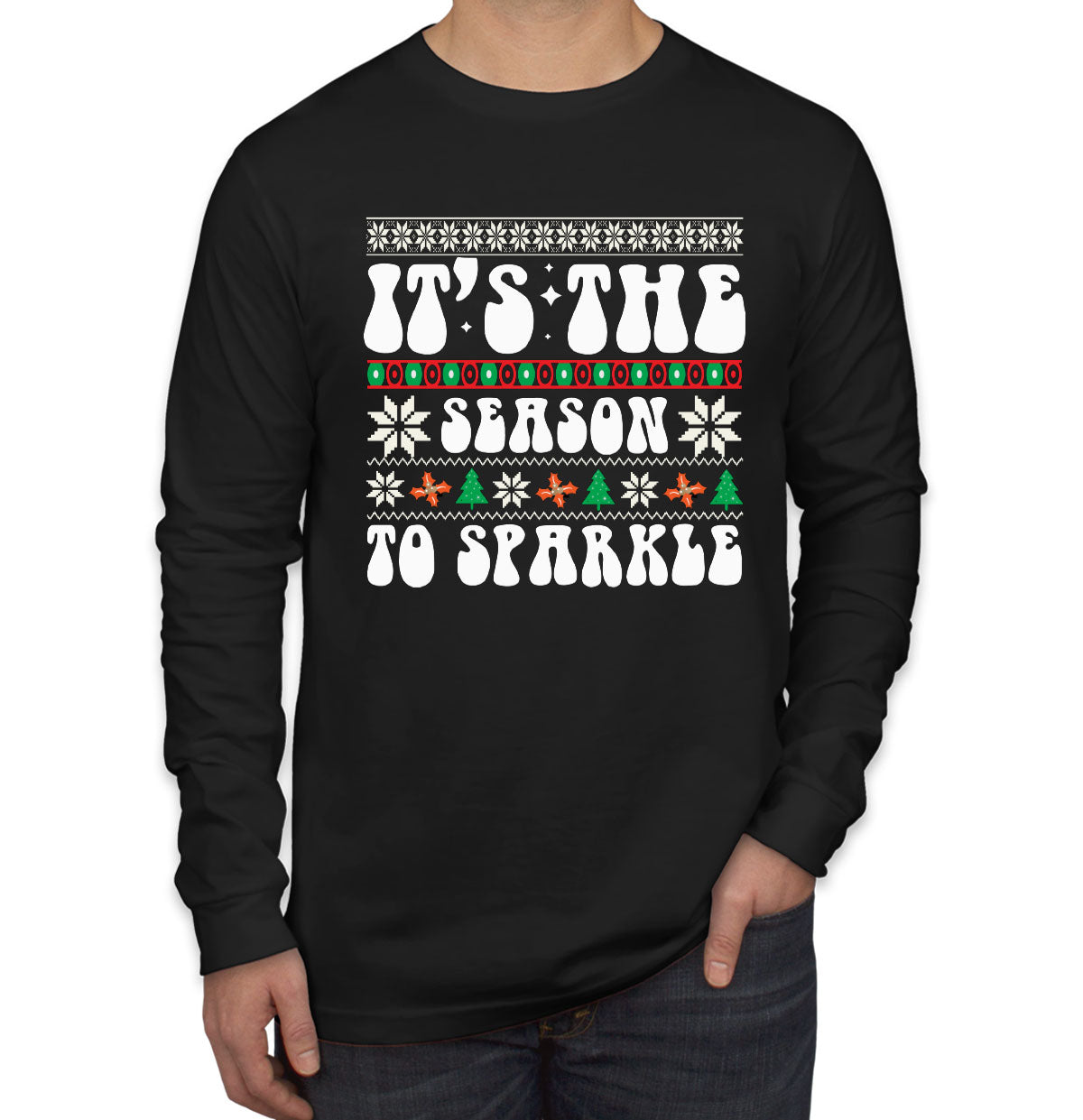 It's The Season To Sparkle Christmas Men's Long Sleeve Shirt