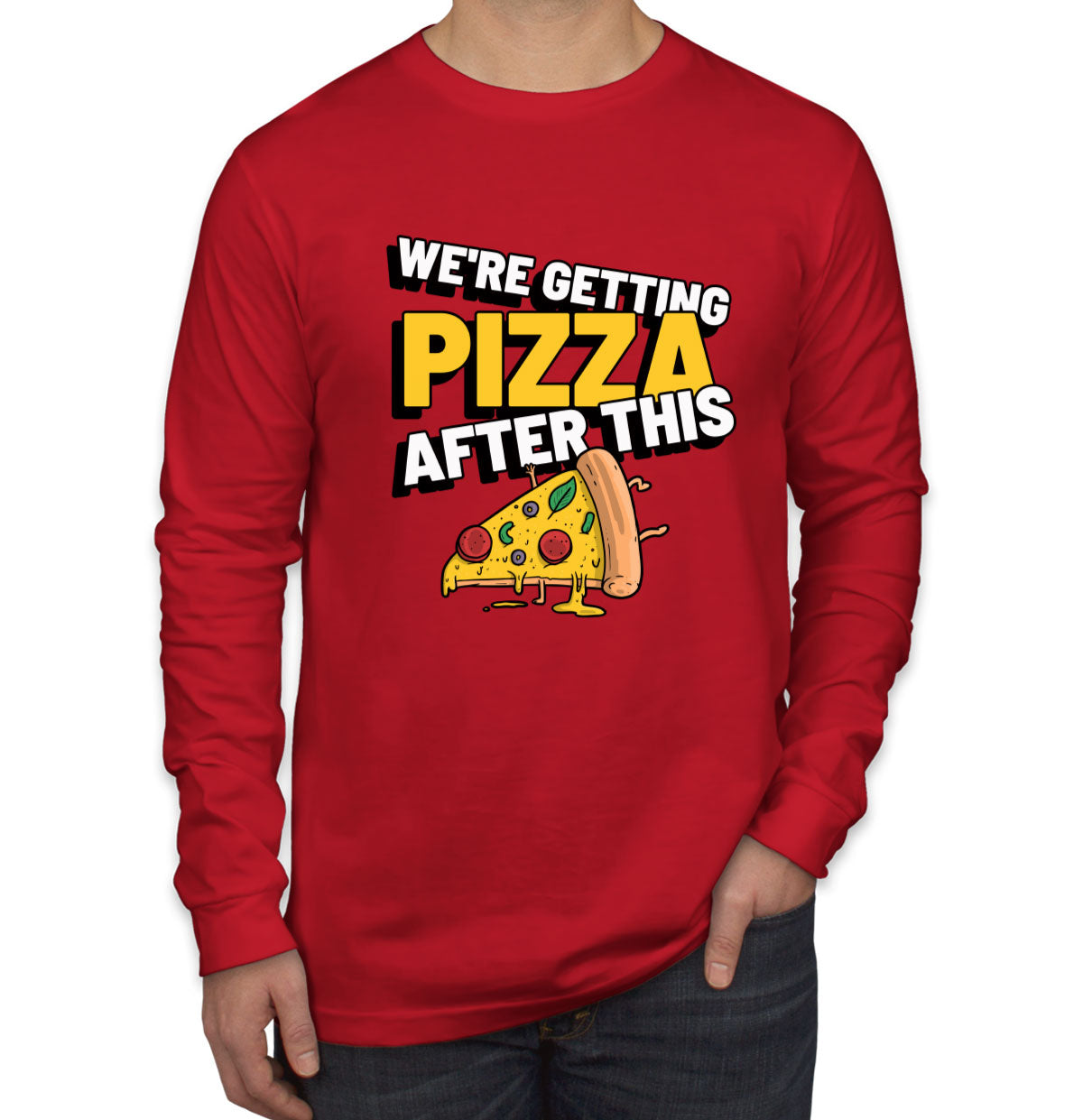 We're Getting Pizza After This Alexa & Katie Long Sleeve Shirt