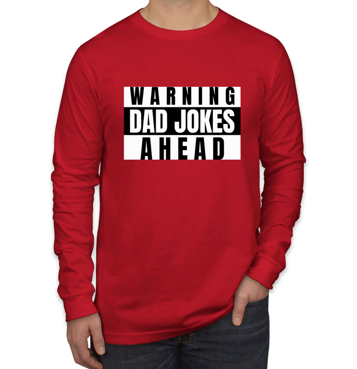 Warning Dad Jokes Ahead Long Sleeve Shirt