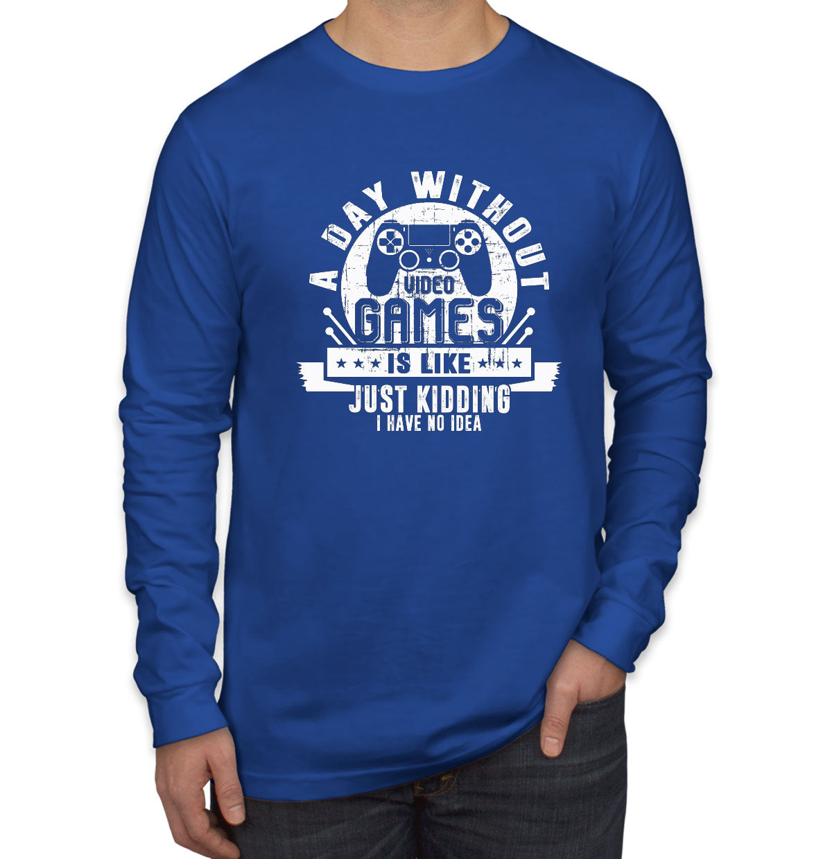 A Day Without Video Games Gamer Men's Long Sleeve Shirt