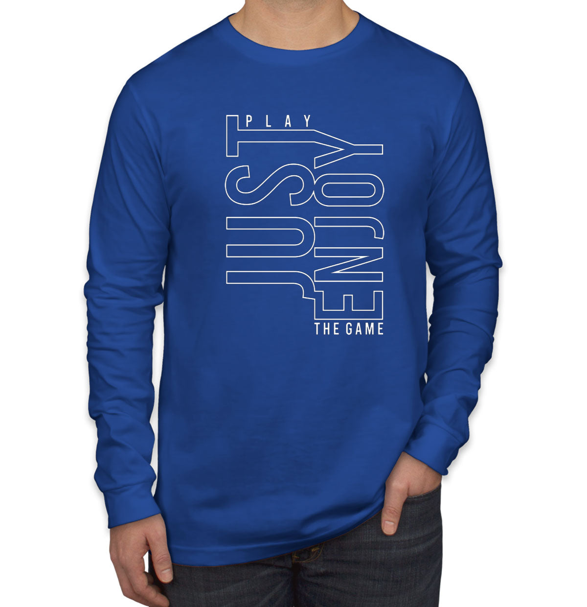 Just Play Enjoy The Game Men's Long Sleeve Shirt
