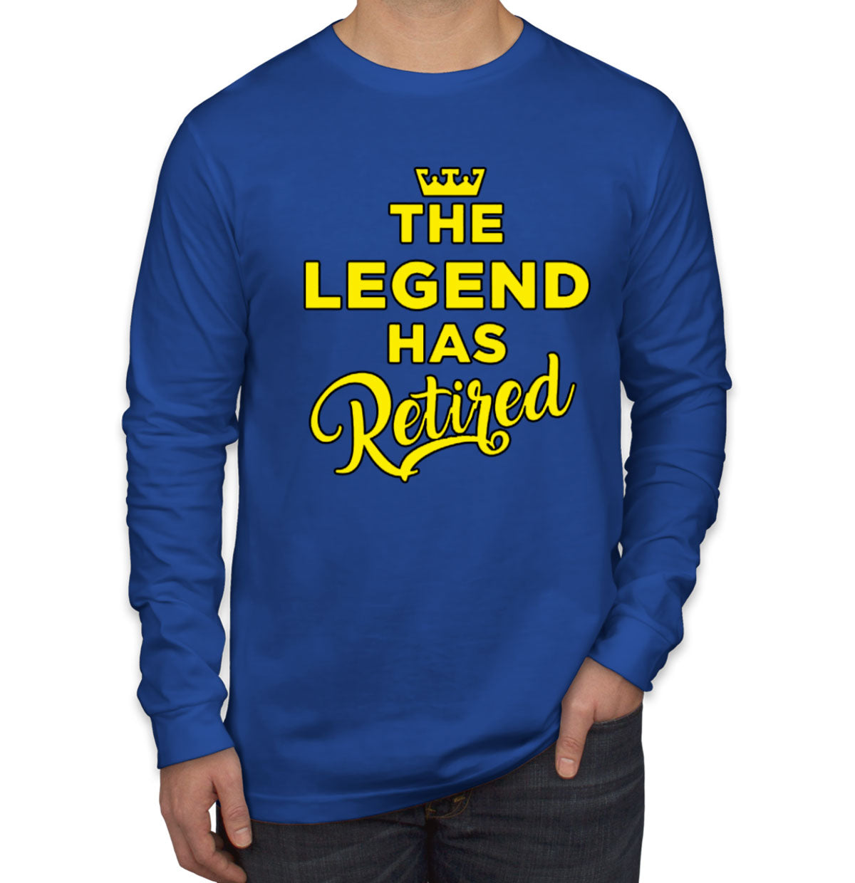 The Legend Has Retired Men's Long Sleeve Shirt