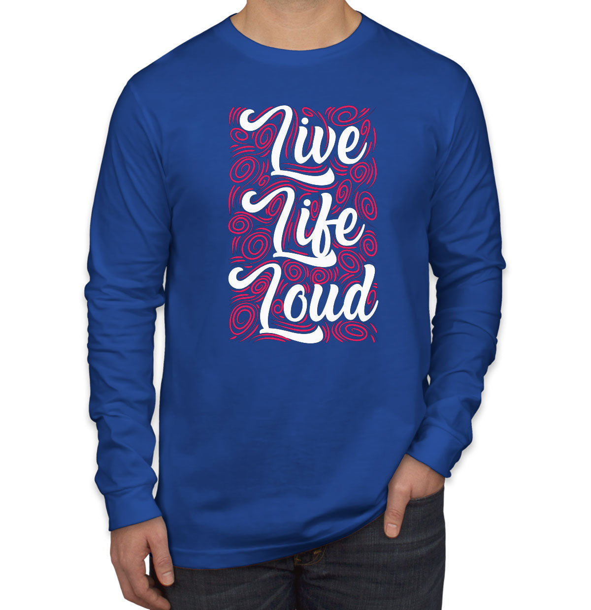 Live Life Loud Music Long Sleeve Shirt