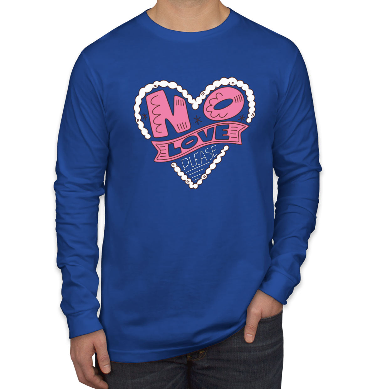 No Love Please Valentine's Day Men's Long Sleeve Shirt