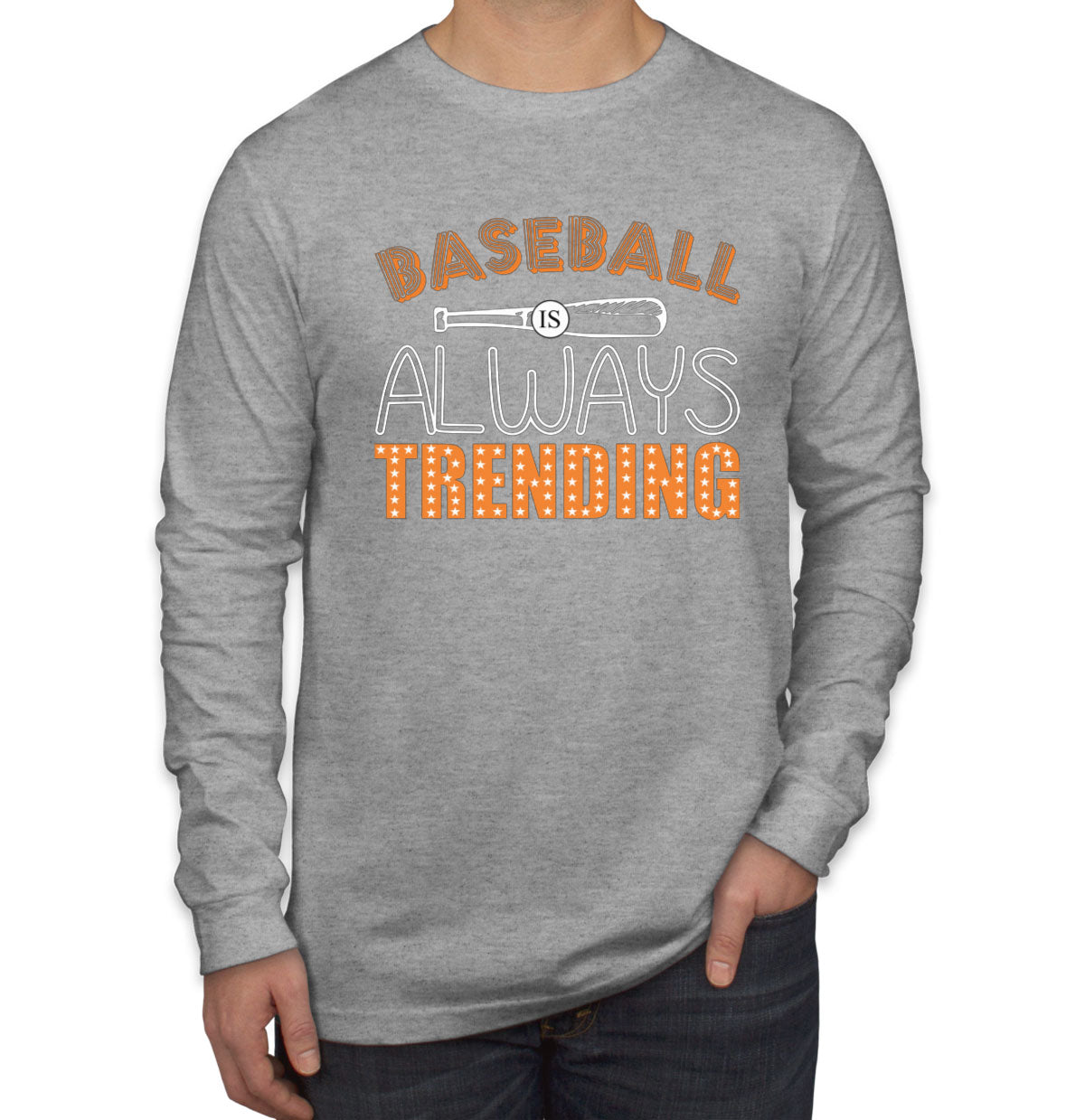 Baseball Is Always Trending Men's Long Sleeve Shirt