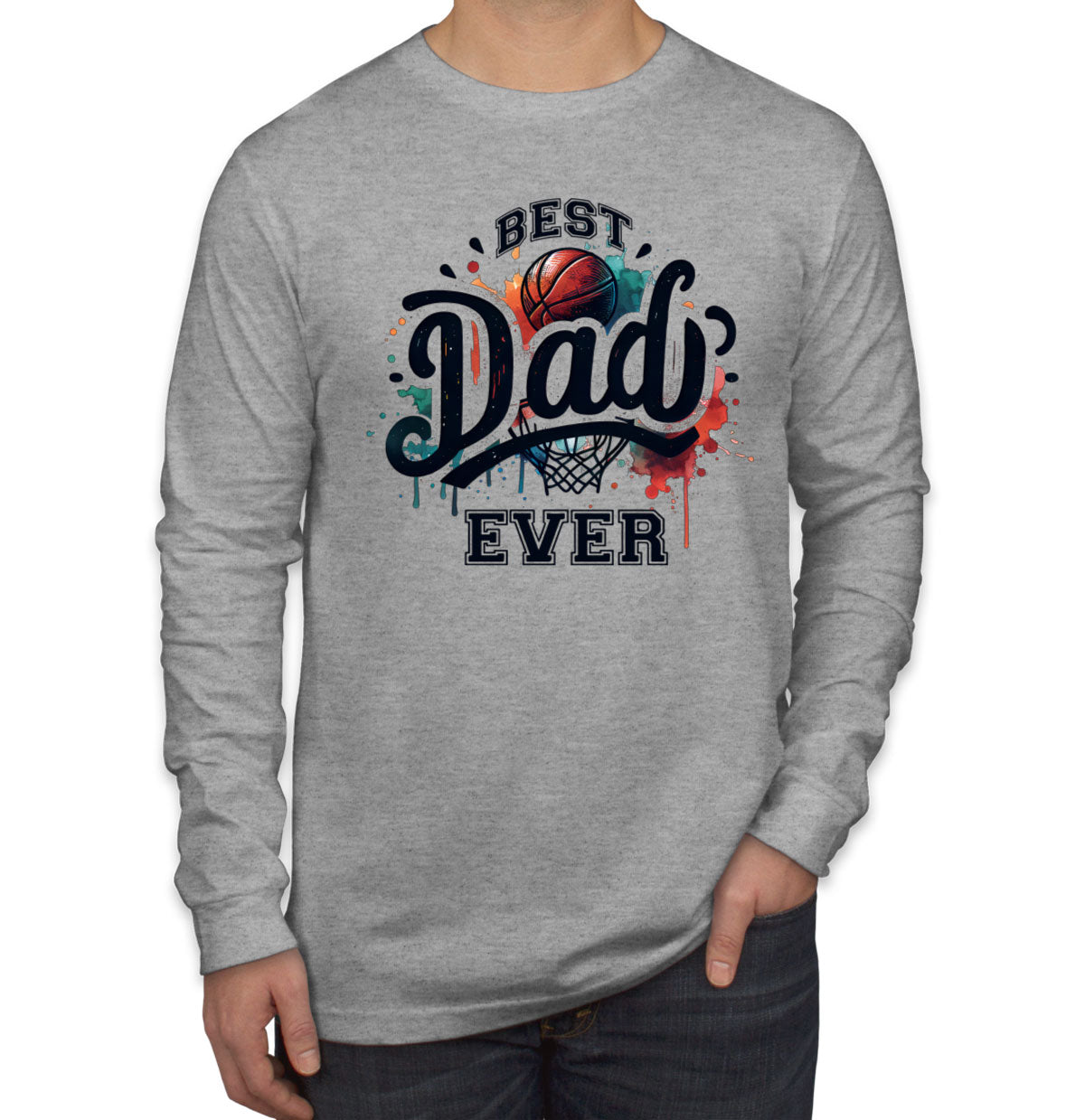 Best Dad Ever Basketball Father's Day Men's Long Sleeve Shirt