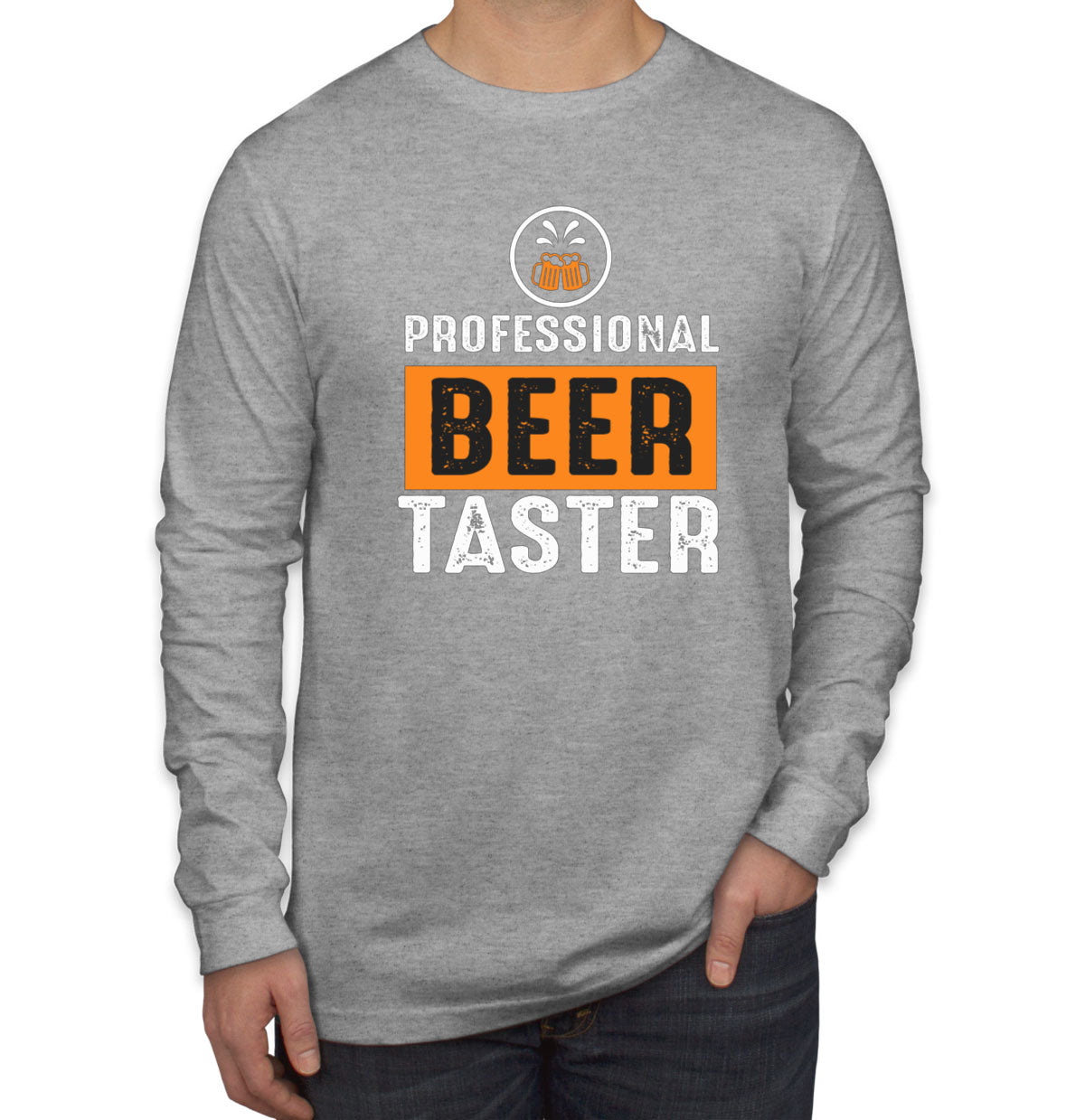 Professional Beer Taster Men's Long Sleeve Shirt