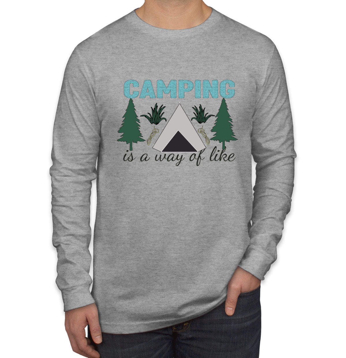 Camp Is A Way Of A Like Men's Long Sleeve Shirt