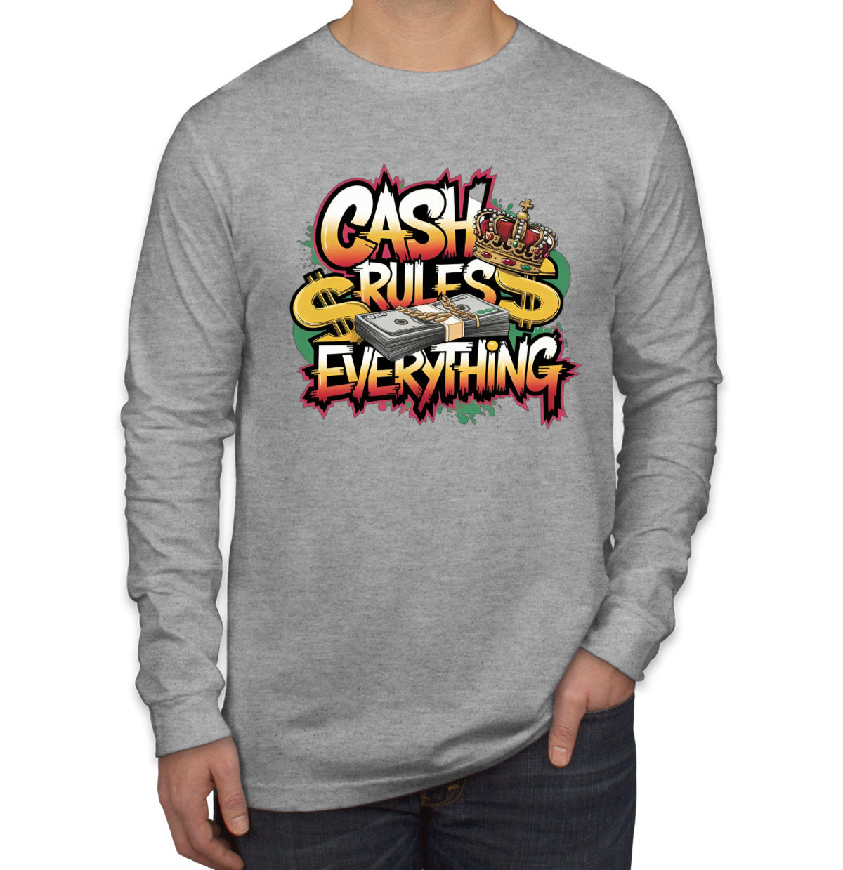 Cash Rules Everything Men's Long Sleeve Shirt