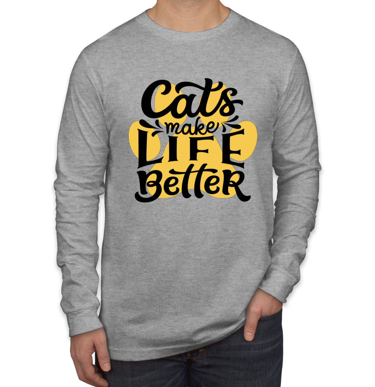 Cats Make Life Is Better Men's Long Sleeve Shirt