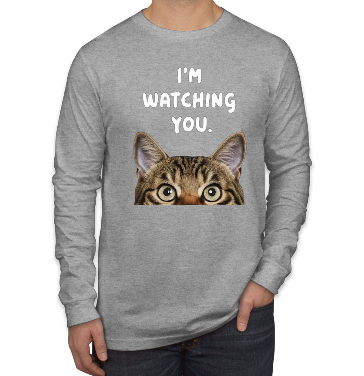 I'm Watching You Cat Men's Long Sleeve Shirt