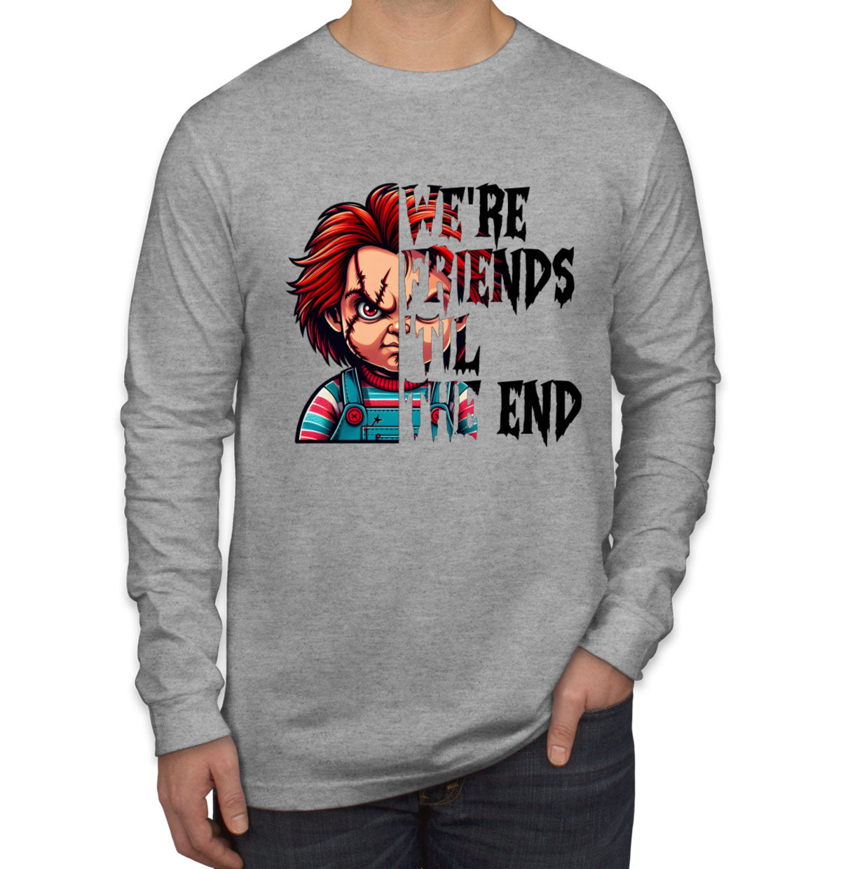 Chucky We're Friends 'Til The End Halloween Men's Long Sleeve Shirt