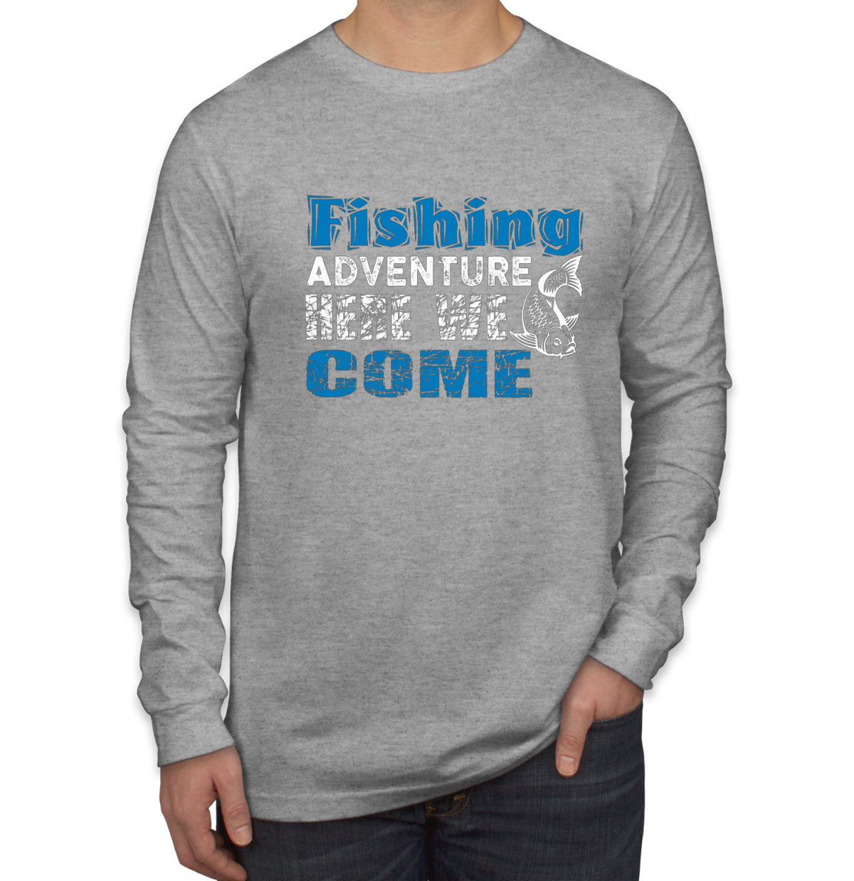 Fishing Adventure Here We Come Men's Long Sleeve Shirt