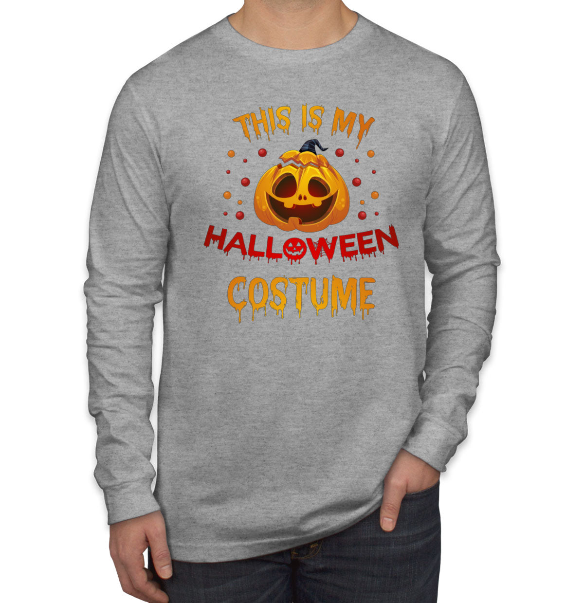 This Is My Halloween Costume Men's Long Sleeve Shirt