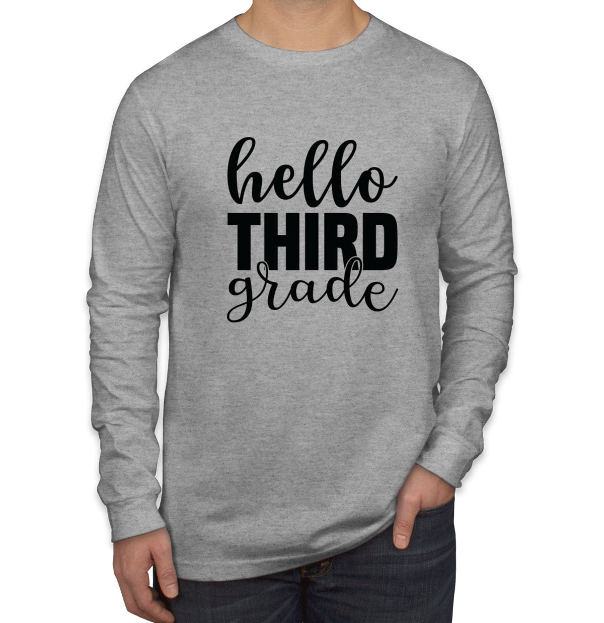 Hello Third Grade Teacher Men's Long Sleeve Shirt