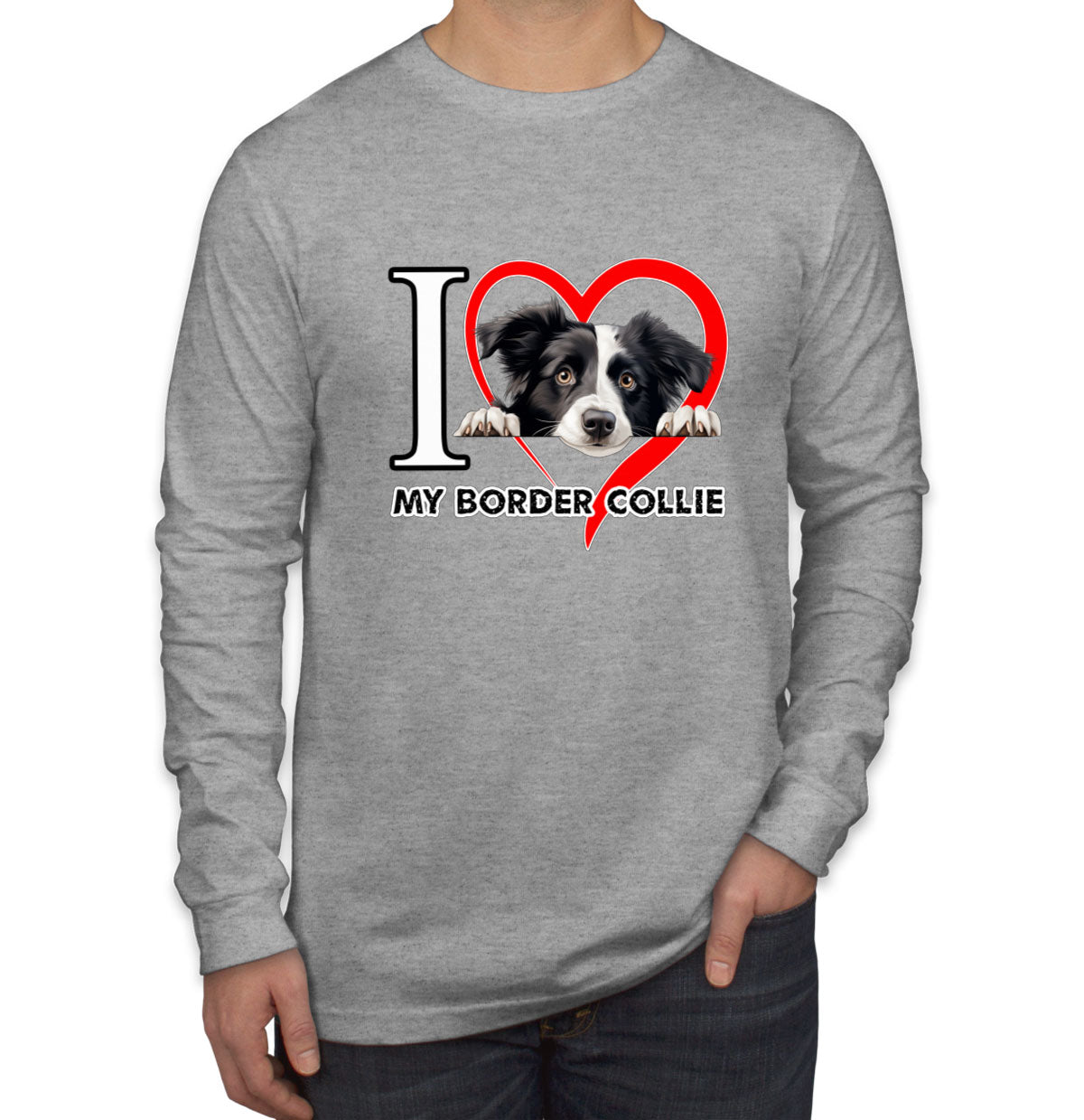 I Love My Border Collie Dog Men's Long Sleeve Shirt