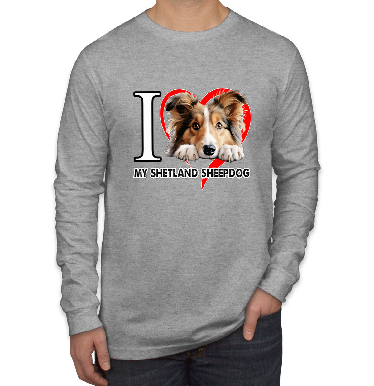 I Love My Shetland Sheepdog Dog Men's Long Sleeve Shirt