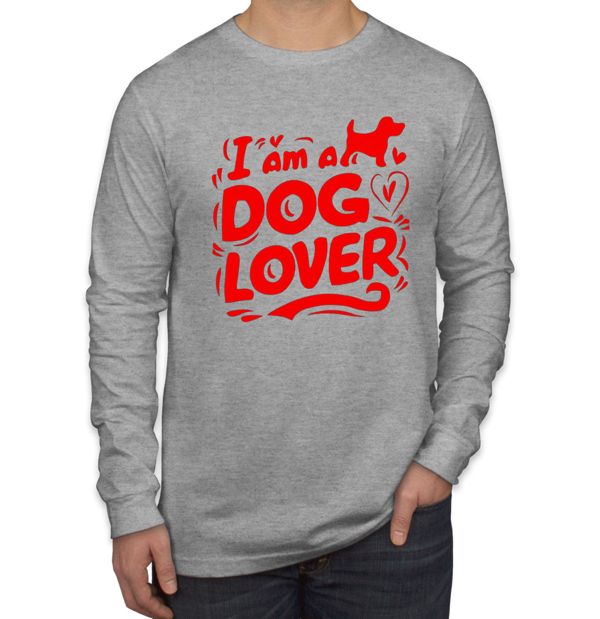 I Am A Dog Lover Men's Long Sleeve Shirt