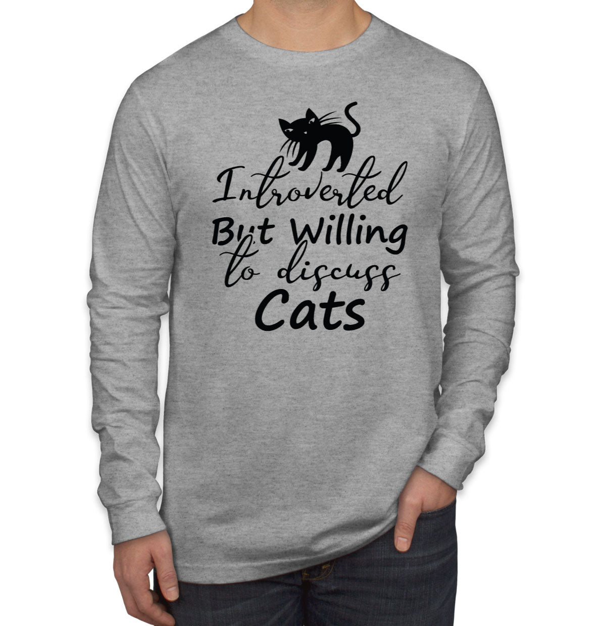 Introverted But Willing To Discuss Cats Men's Long Sleeve Shirt