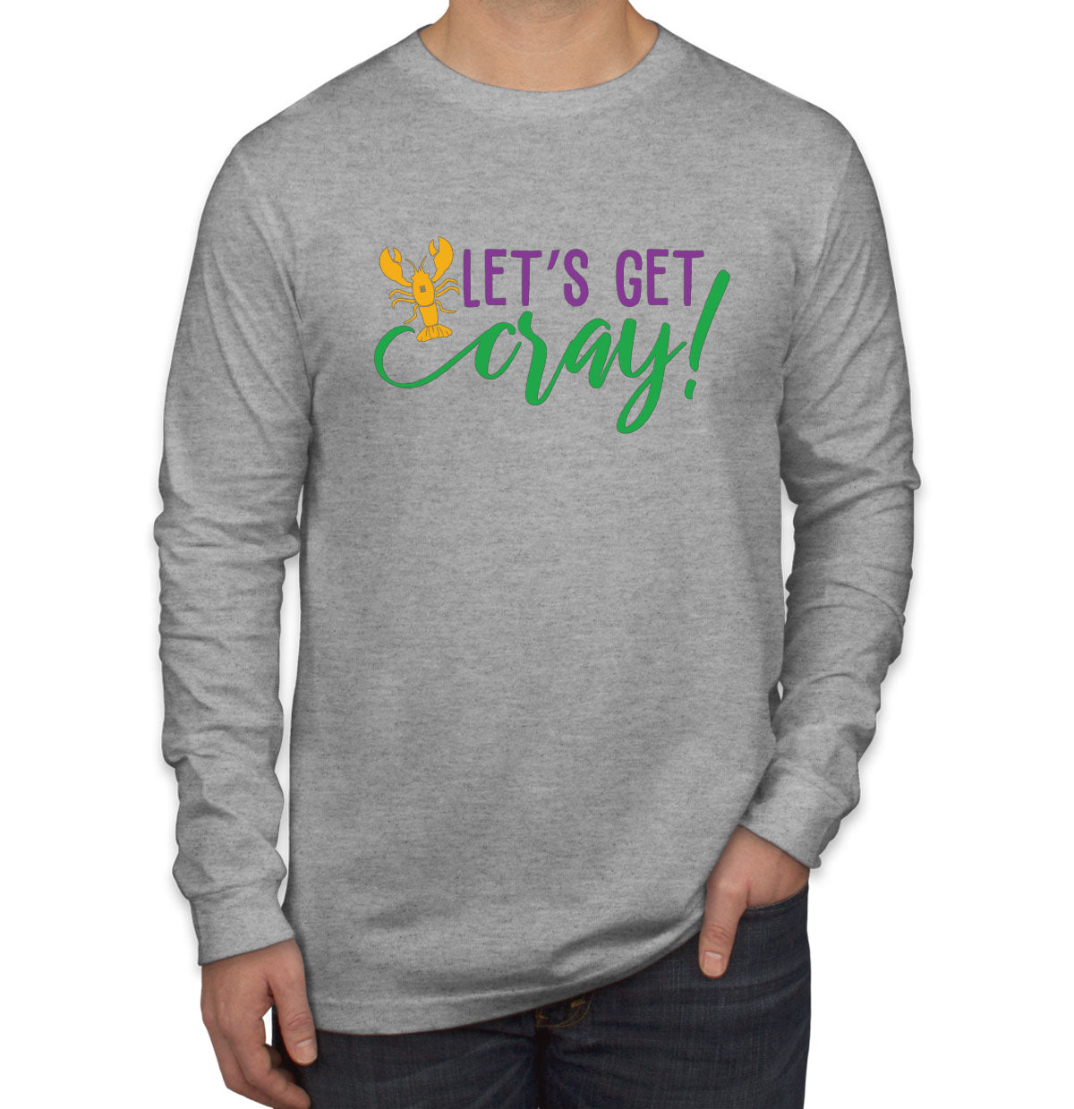 Let's Get Cray Mardi Gras Men's Long Sleeve Shirt