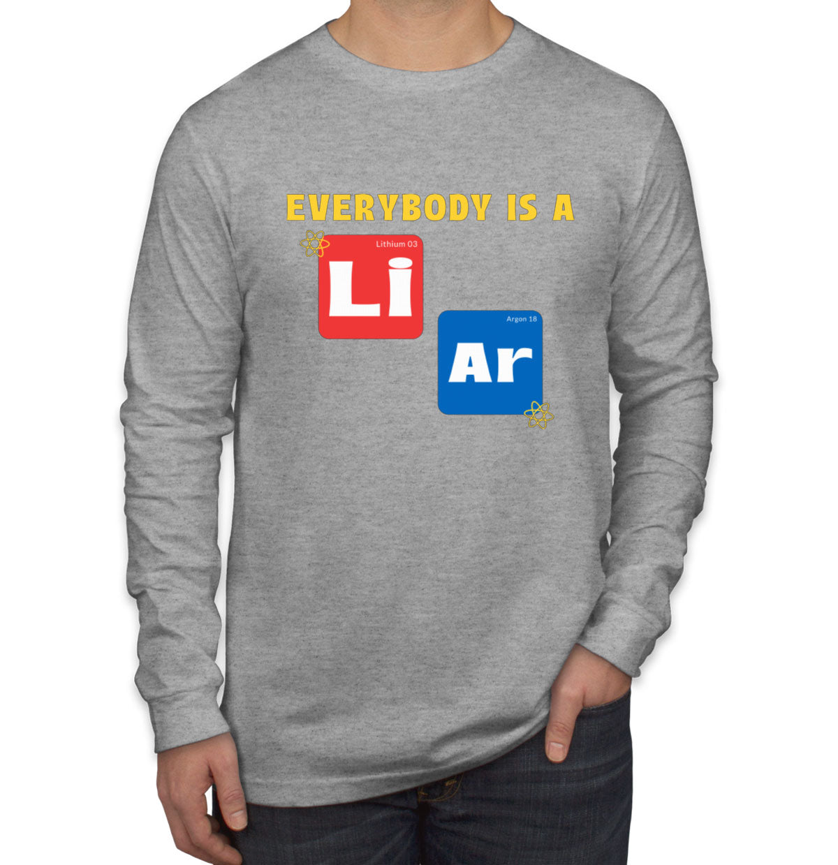 Everybody Is A Liar Funny Periodic Table Men's Long Sleeve Shirt