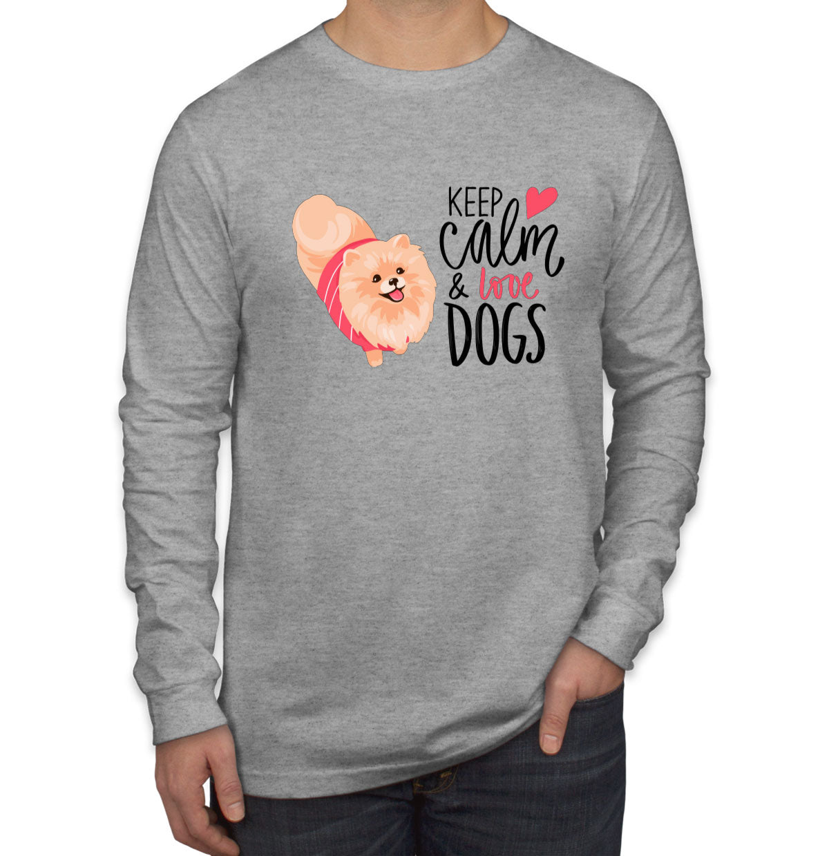 Keep Calm And Love Dogs Men's Long Sleeve Shirt