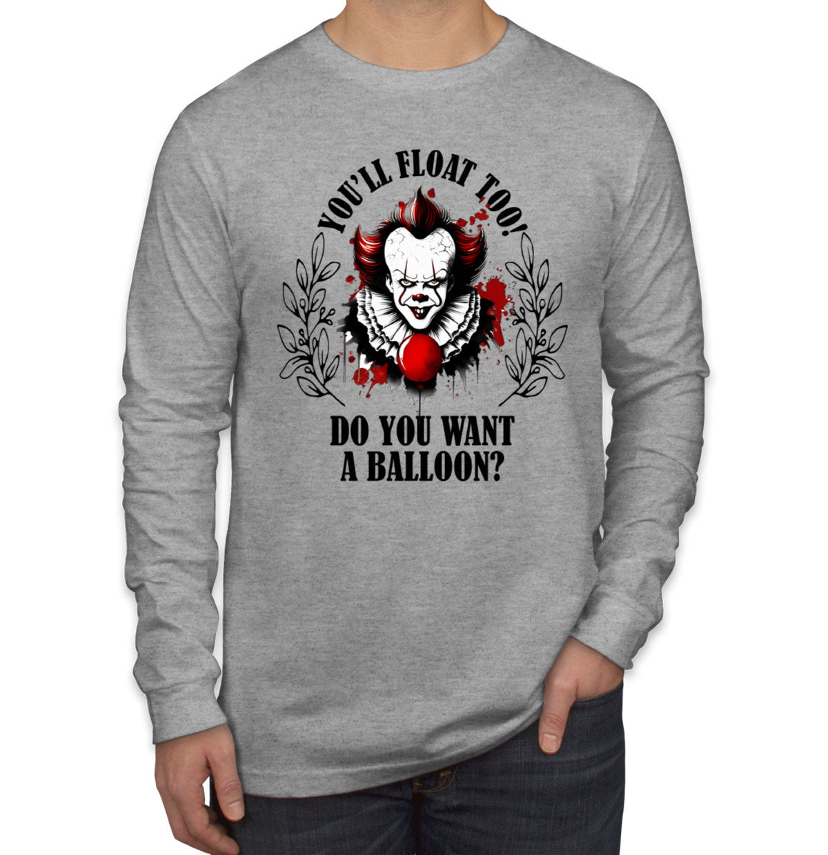 Pennywise You'll Float Too Do You Want A Balloon? Halloween Men's Long Sleeve Shirt