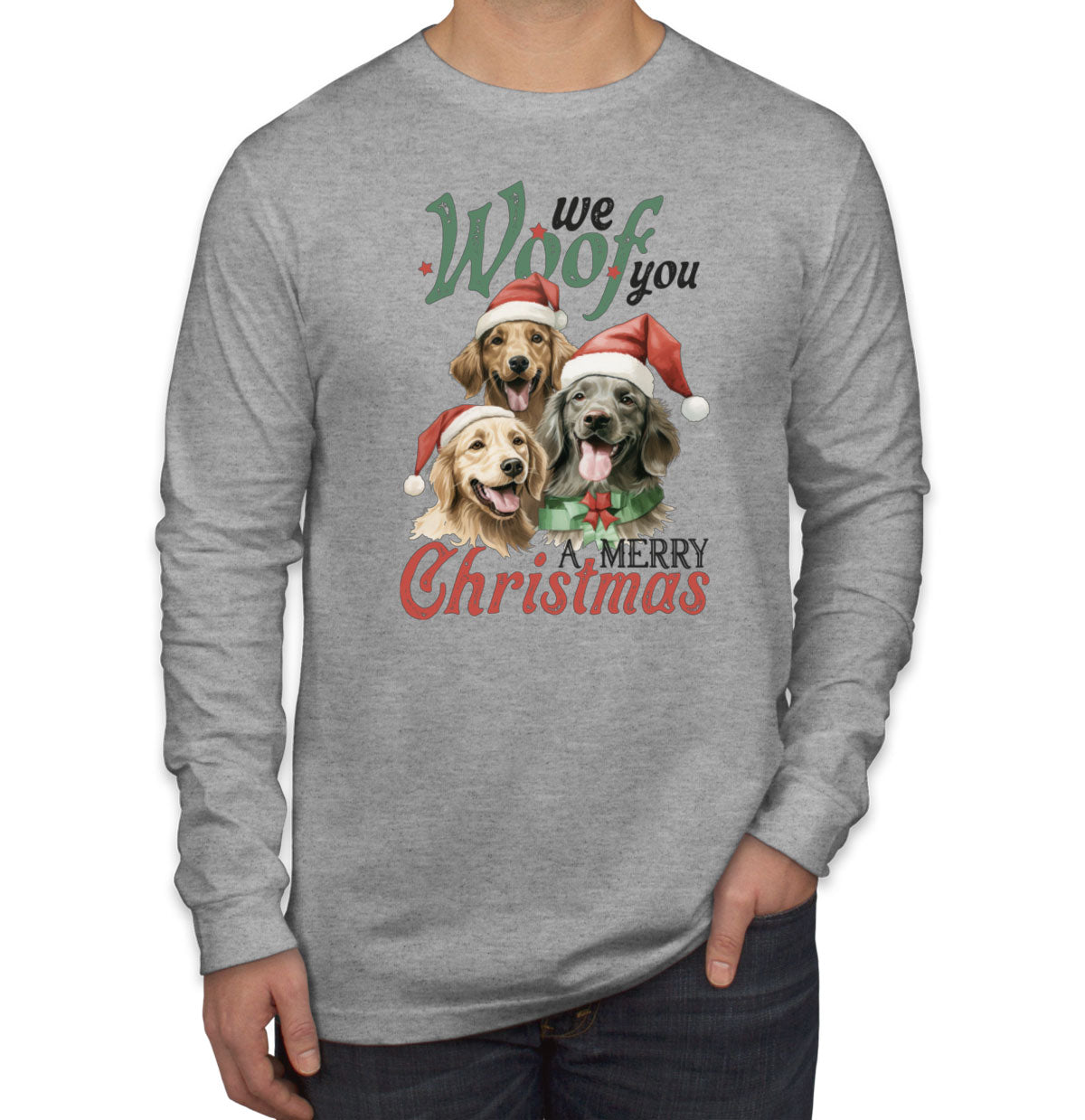 We Woof You A Merry Christmas Men's Long Sleeve Shirt