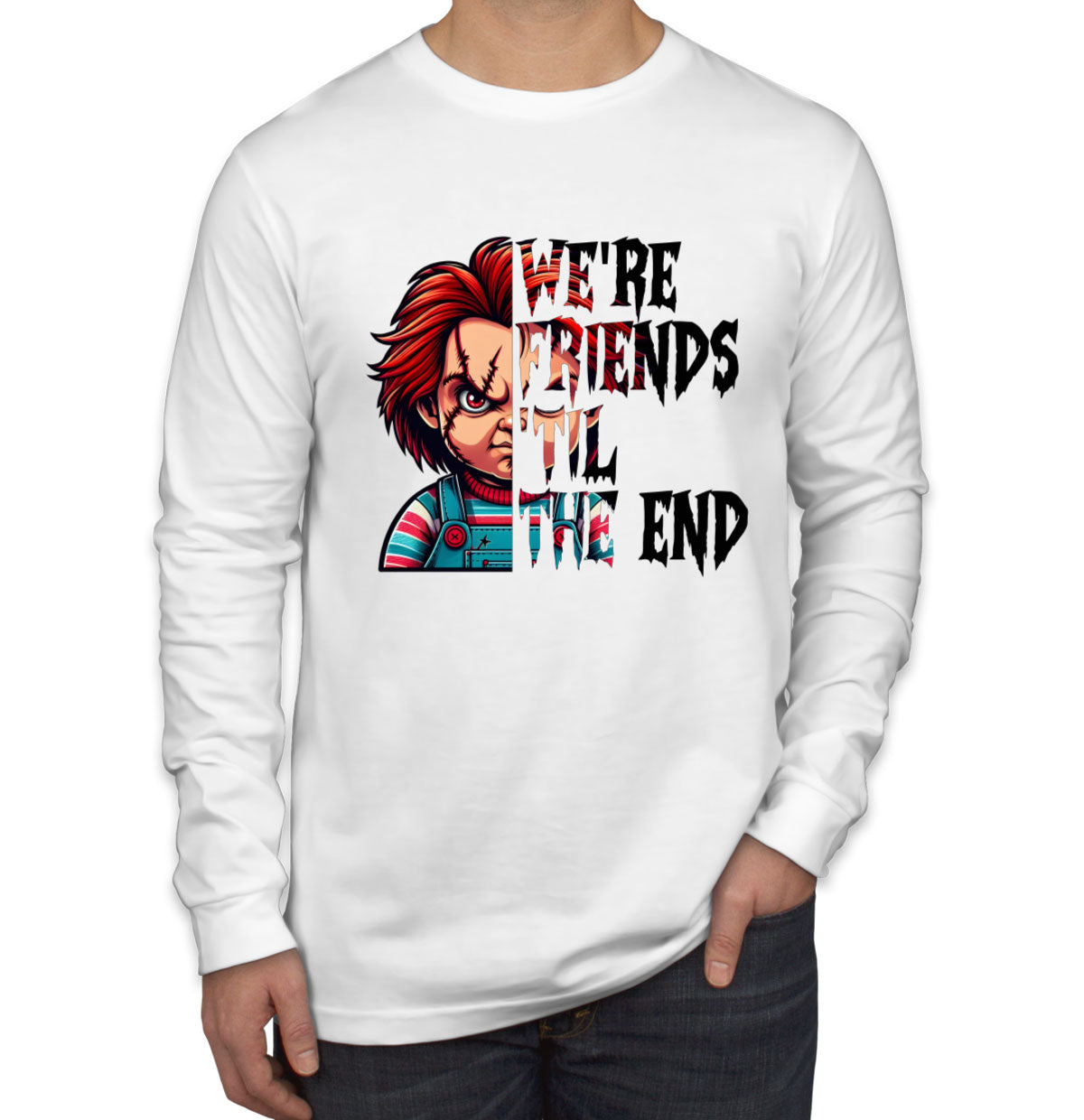 Chucky We're Friends 'Til The End Halloween Men's Long Sleeve Shirt