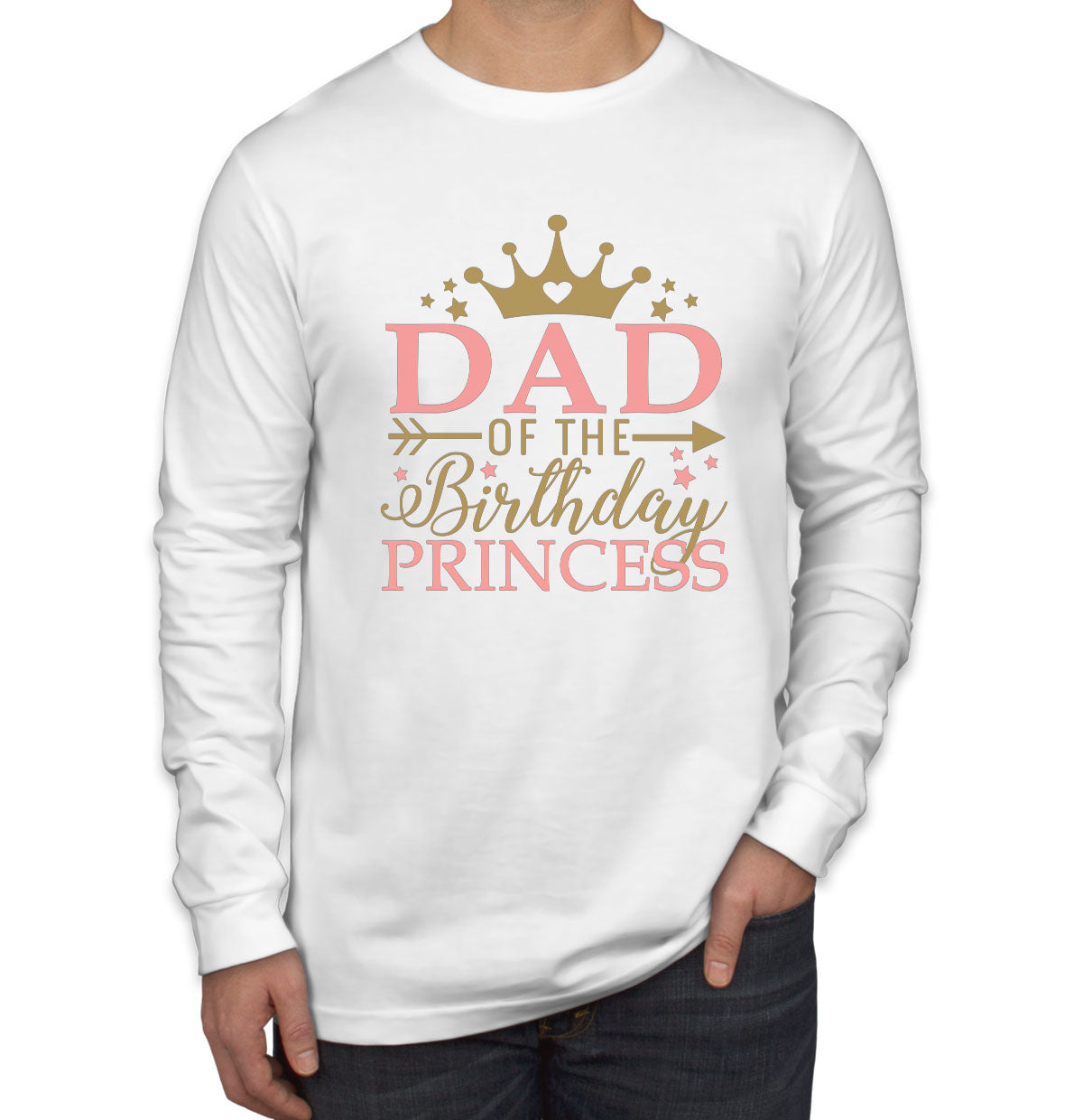 Dad Of The Birthday Princess Men's Long Sleeve Shirt