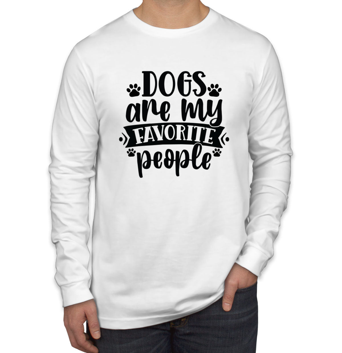 Dogs Are My Favorite People Men's Long Sleeve Shirt