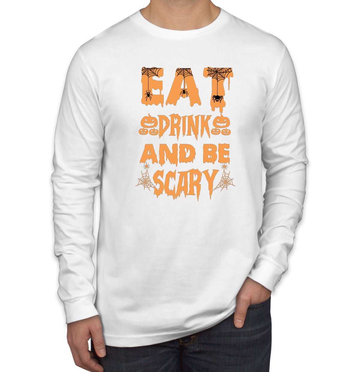 Eat Drink And Be Scary Halloween Men's Long Sleeve Shirt