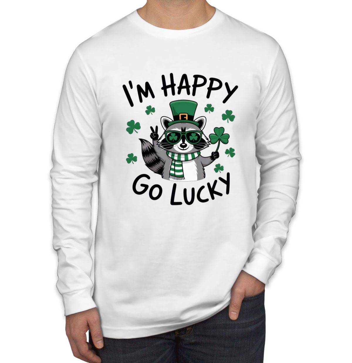 I'm Happy Go Lucky St. Patrick's Day Men's Long Sleeve Shirt