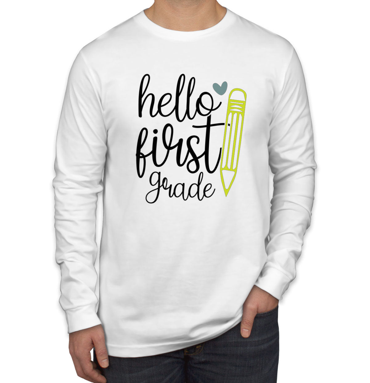 Hello First Grade Teacher Men's Long Sleeve Shirt