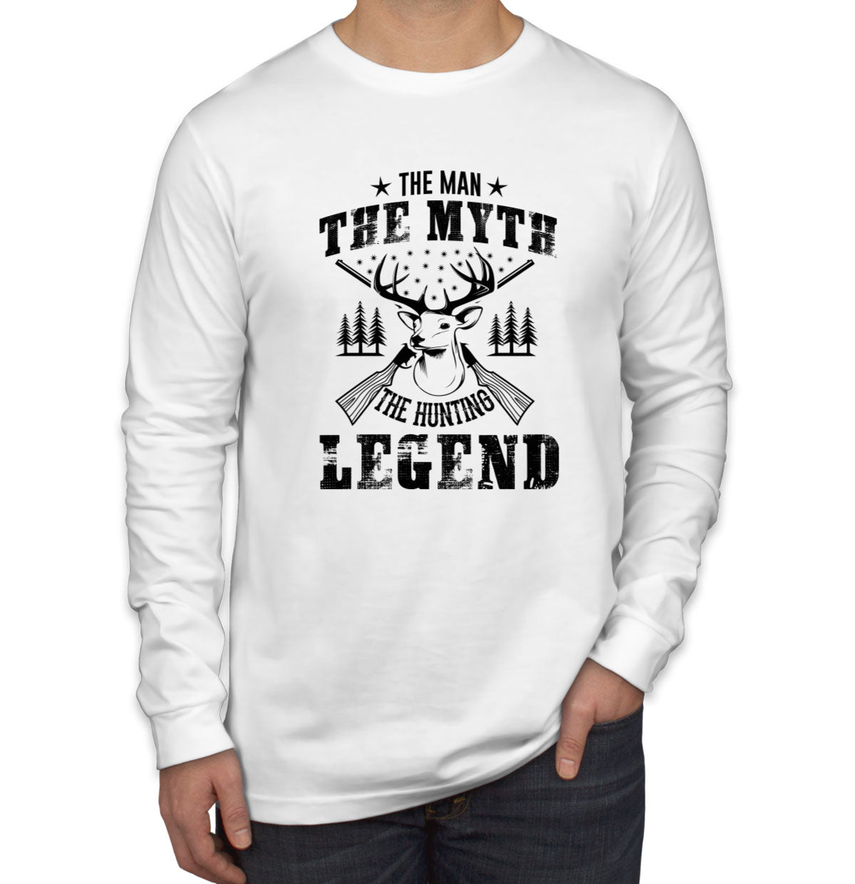 The Man The Myth The Hunting Legend Men's Long Sleeve Shirt