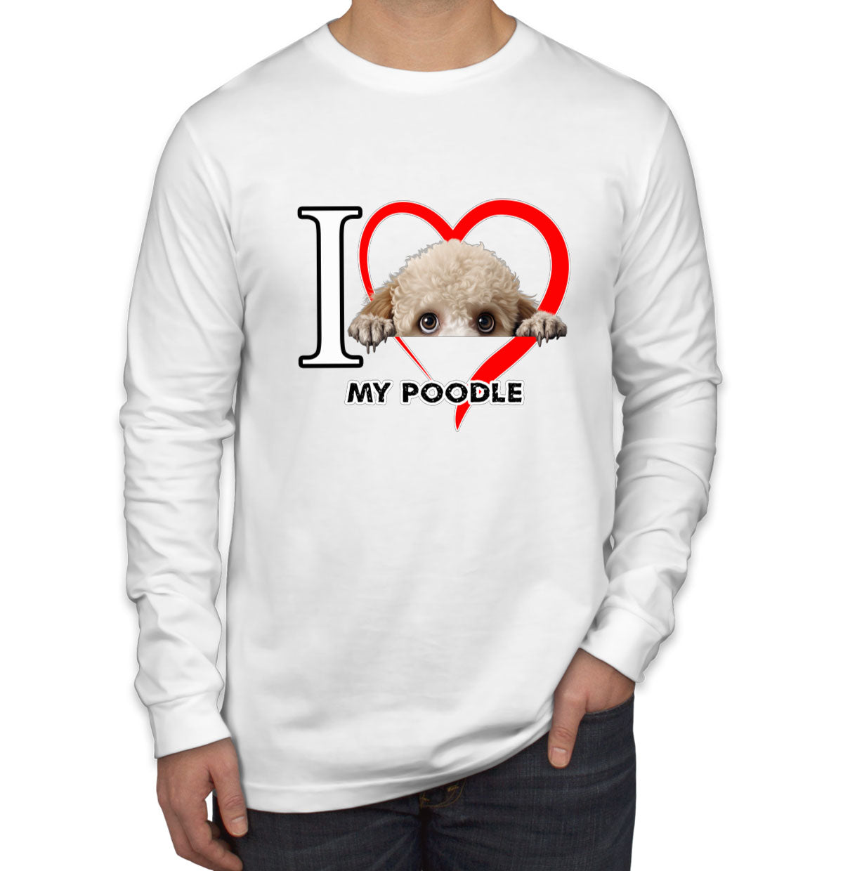 I Love My Poodle Dog Men's Long Sleeve Shirt