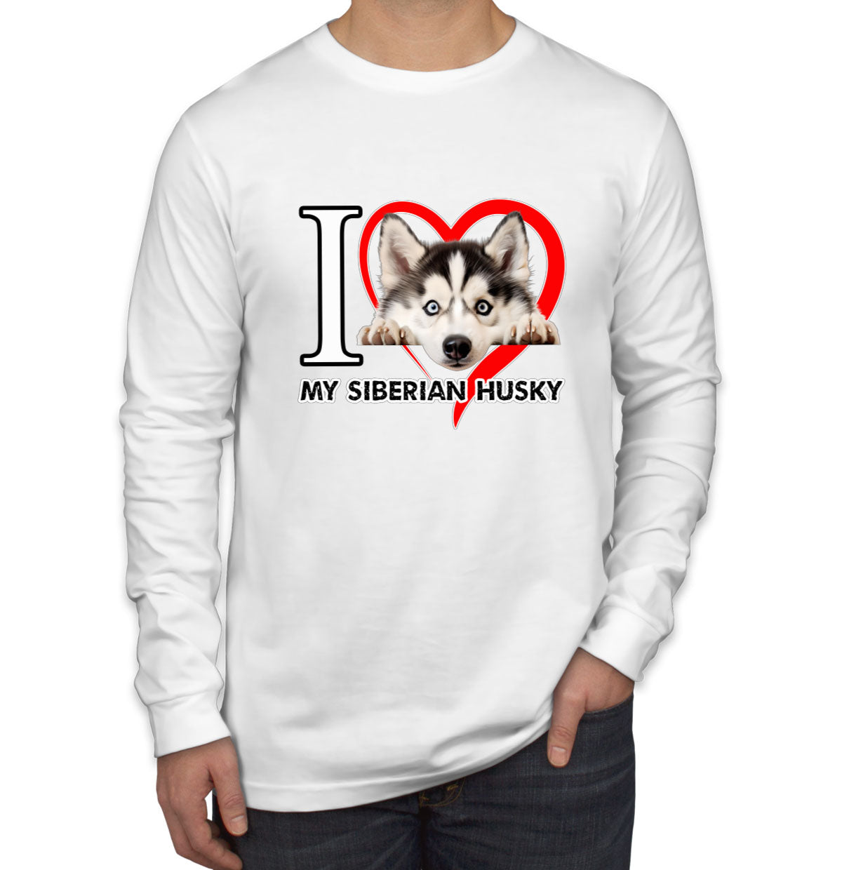 I Love My Siberian Husky Dog Men's Long Sleeve Shirt