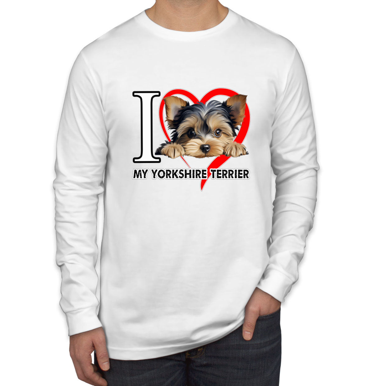 I Love My Yorkshire Terrier Dog  Men's Long Sleeve Shirt