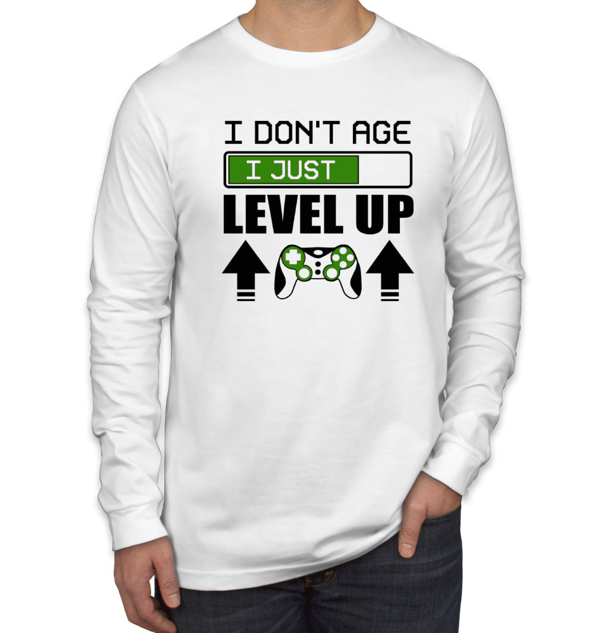 I Don't Age I Just Level Up Men's Long Sleeve Shirt