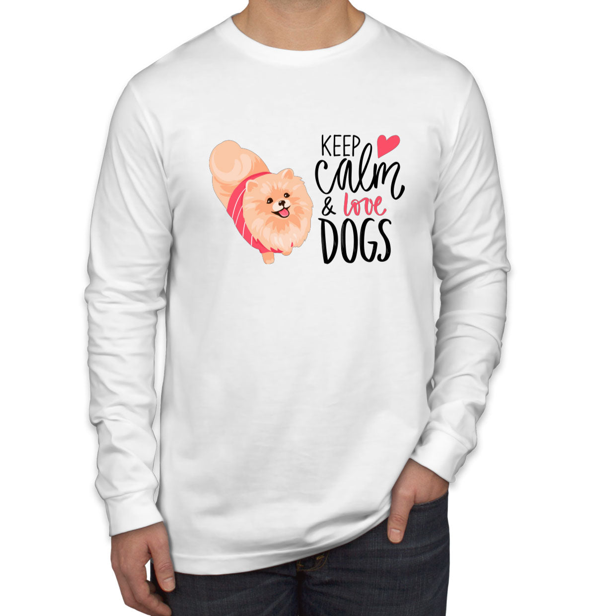 Keep Calm And Love Dogs Men's Long Sleeve Shirt