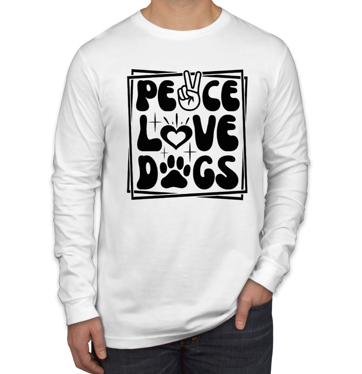 Peace Love Dogs Men's Long Sleeve Shirt