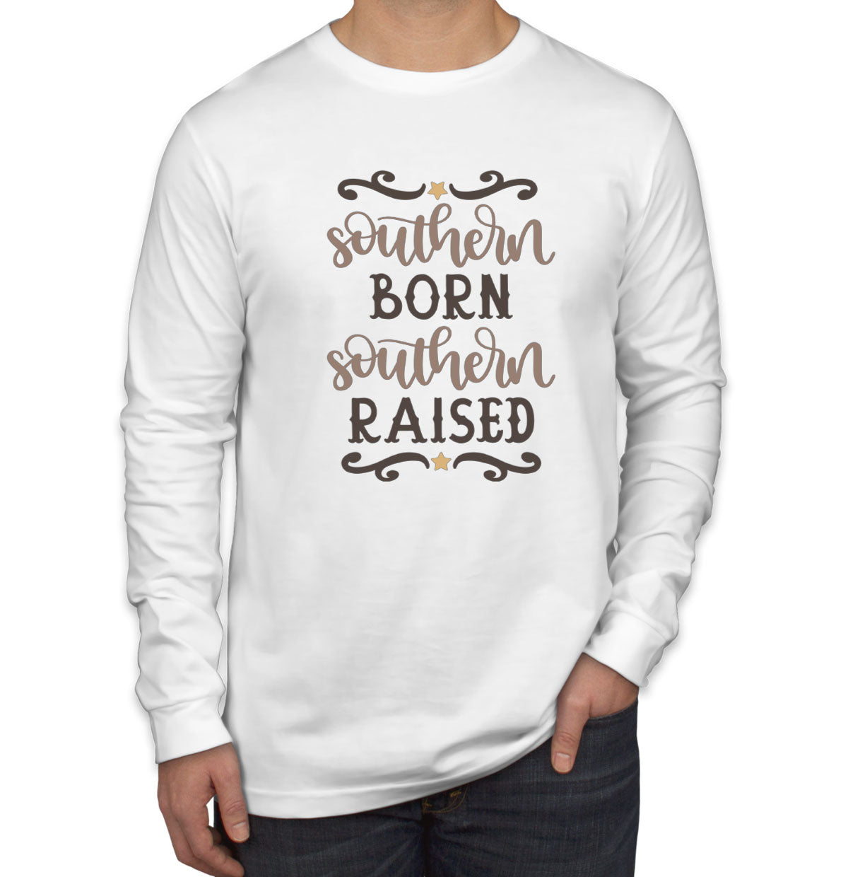 Southern Born Southern Raised Men's Long Sleeve Shirt