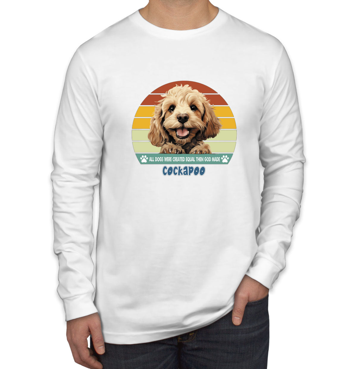 All Dogs Were Created Equal Cockapoo Men's Long Sleeve Shirt