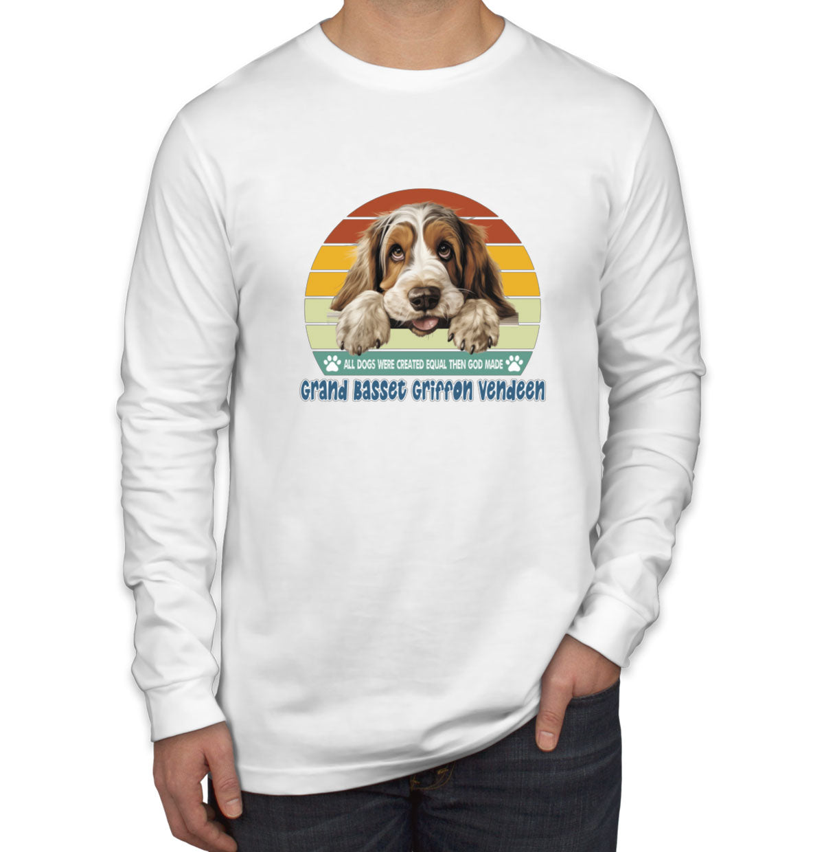 All Dogs Were Created Equal Grand Basset Griffon Vendeen Men's Long Sleeve Shirt