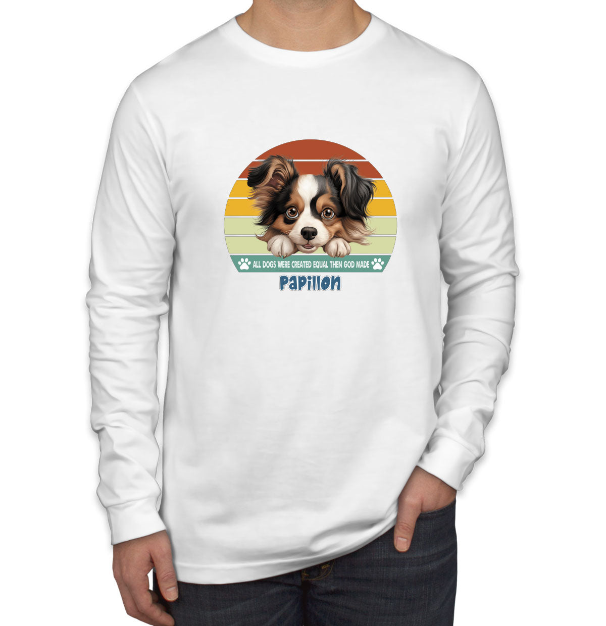 All Dogs Were Created Equal Papillon Men's Long Sleeve Shirt