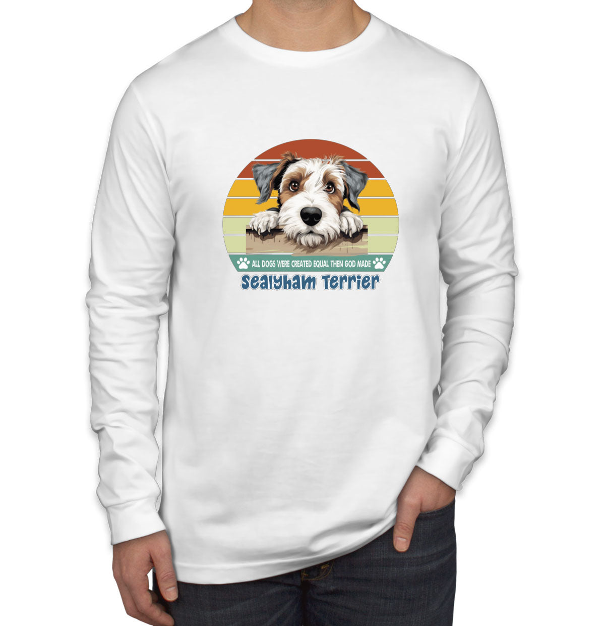 All Dogs Were Created Equal Sealyham Terrier Men's Long Sleeve Shirt