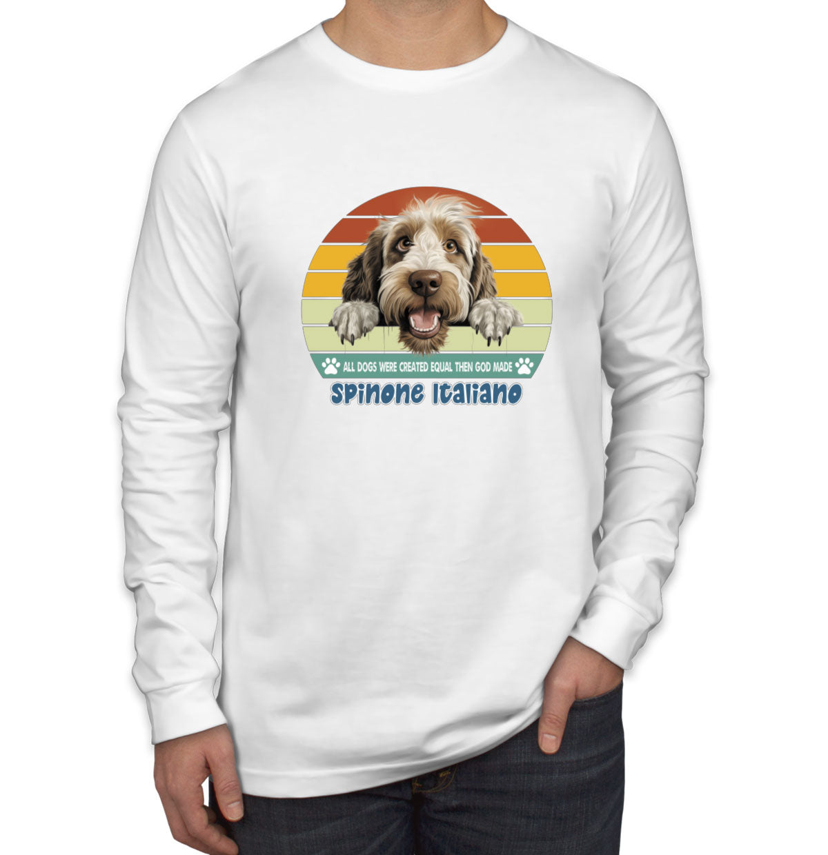 All Dogs Were Created Equal Spinone Italiano Men's Long Sleeve Shirt