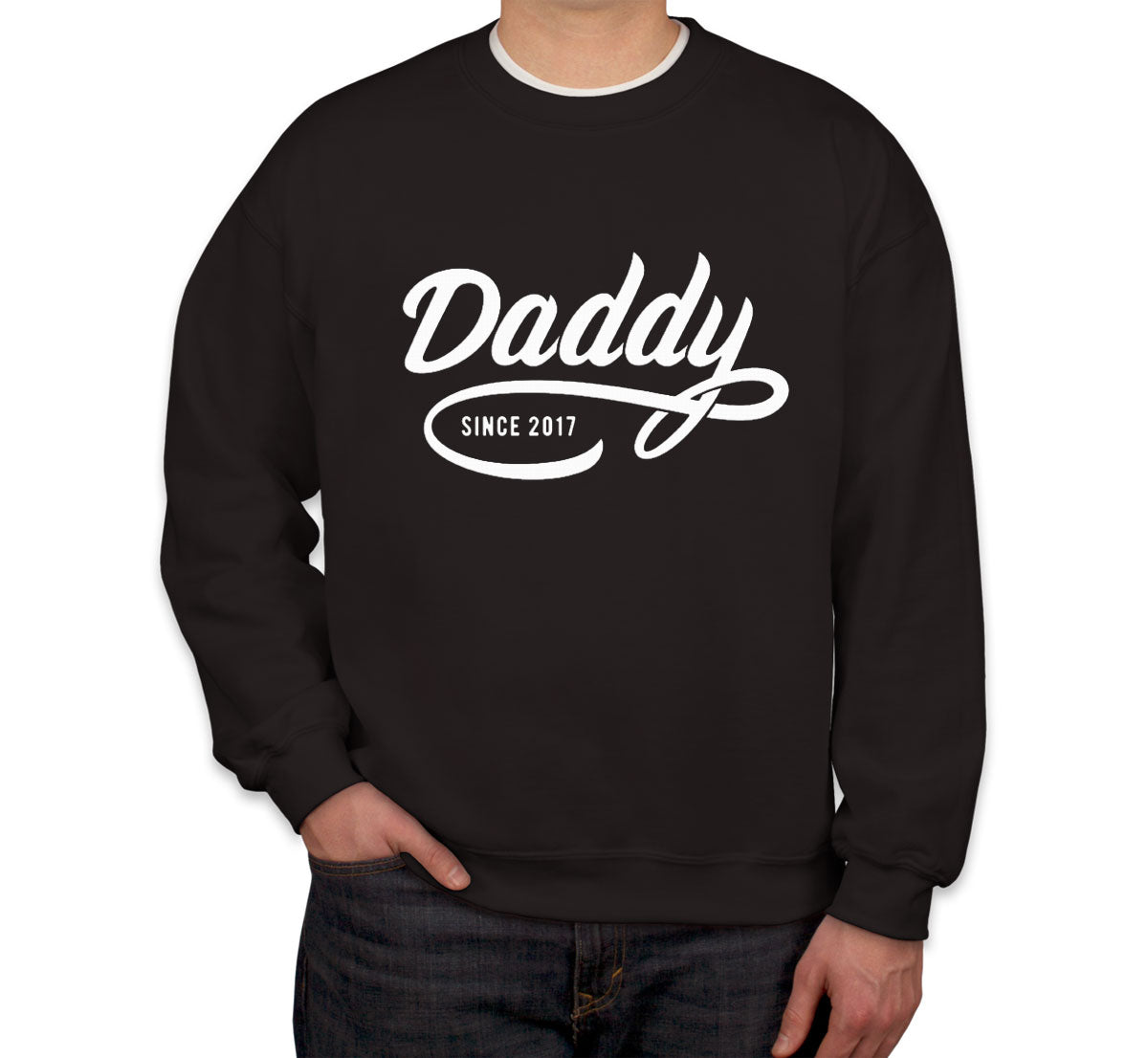 Daddy Since [Custom Year] Personalized Father's Day Unisex Sweatshirt