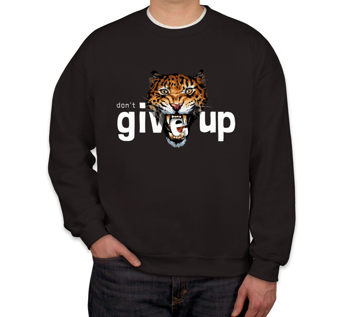 Don't Give Up Unisex Sweatshirt