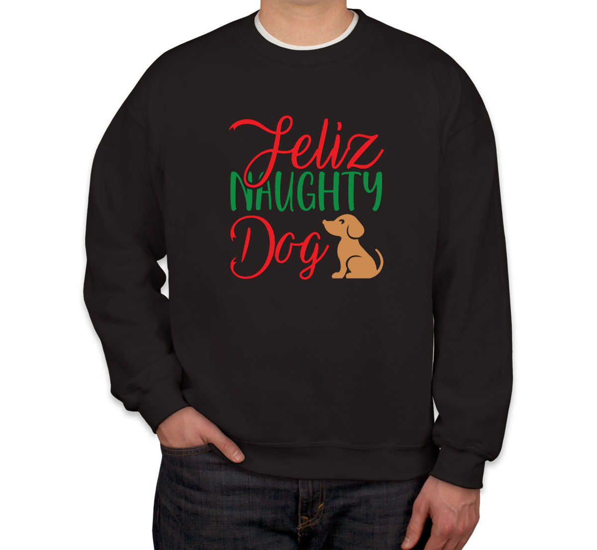 Feliz Naughty Dog Christmas Unisex Sweatshirt